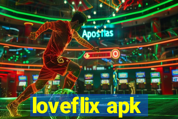 loveflix apk